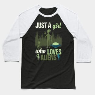 Just A Girl Who Loves Aliens Baseball T-Shirt